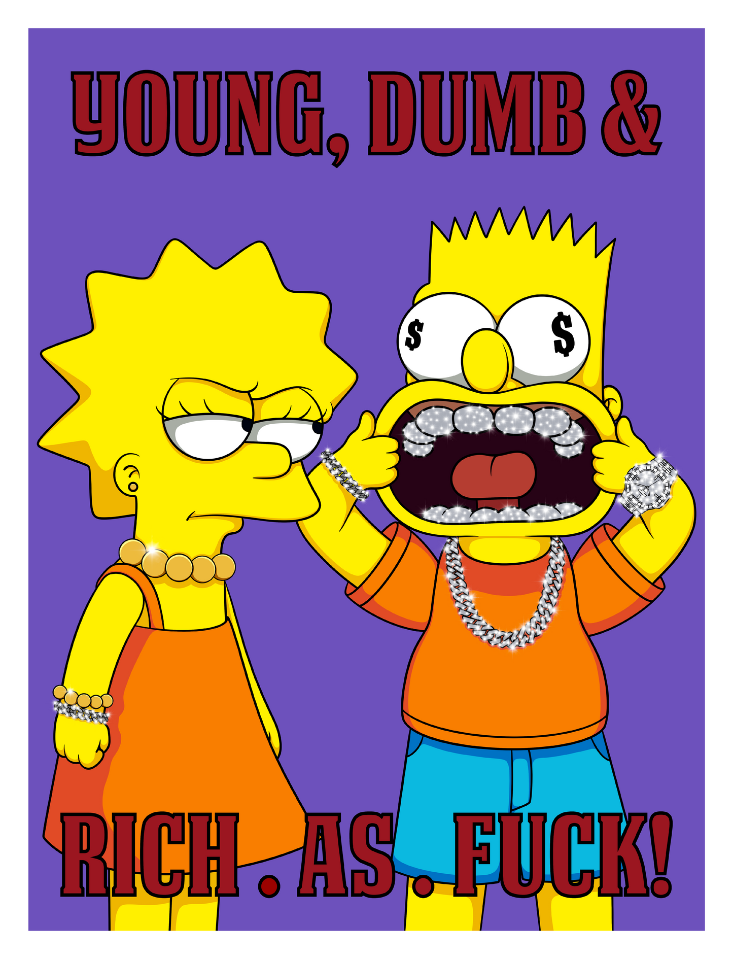 "RICH AS F*CK" - LIMITED EDITION ART PRINT